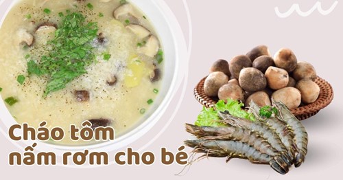 Cháo tôm nấm rơm khối Mầm