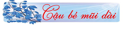 Truyện cậu bé mũi dài
