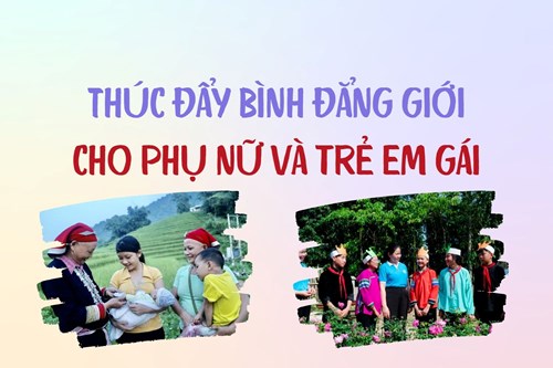 Truyền thông  Bình đẳng giới-Nâng cao nhận thức về quyền trẻ em gái-Thông điệp hướng tới bảo vệ trẻ em gái. 