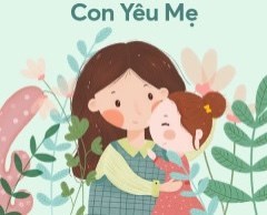 Trường Mầm Non 8 - Bài thơ  Mẹ của em 