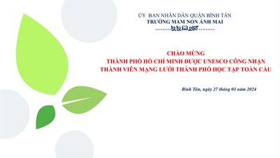 Chào mừng Thành phố Hồ Chí Minh được UNESCO công nhận thành viên Mạng lưới thành phố học tập toàn cầu