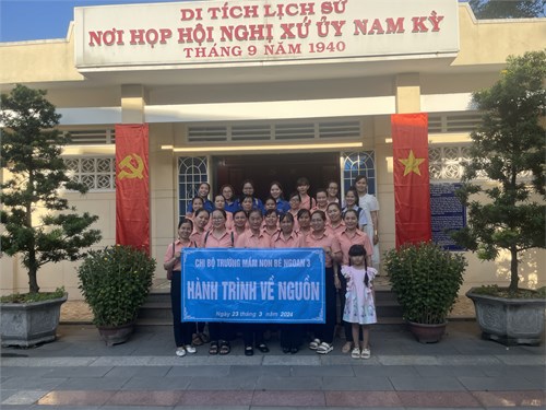 Hành trình về nguồn của Chi bộ trường Mầm non Bé Ngoan 3 tại Nơi họp Hội nghị Xứ ủy Nam Kỳ