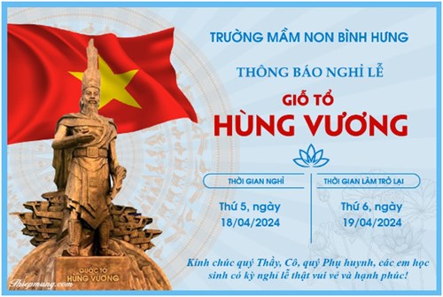 Thông báo lịch nghỉ Lễ Giỗ tổ Hùng Vương năm 2024