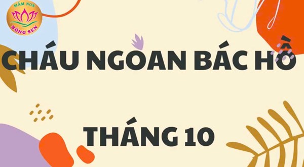 Những em bé được khen cháu ngoan bác hồ tháng 10
