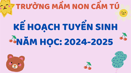 Kế hoạch tuyển sinh, năm học 2024-2025