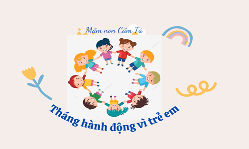 Tháng hành động vì trẻ em 2024