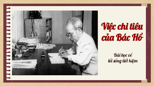 Tháng 8 - 2023 - Câu chuyện  VIỆC CHI TIÊU CỦA BÁC HỒ 