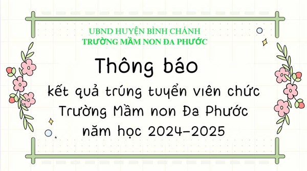 Thông báo kết quả trúng tuyển viên chức Trường Mầm non Đa Phước năm học 2024-2025