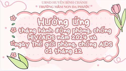 Hưởng ứng tháng hành động phòng, chống HIV/AIDS năm 2024 và ngày Thế giới phòng, chống AIDS 01 tháng 12