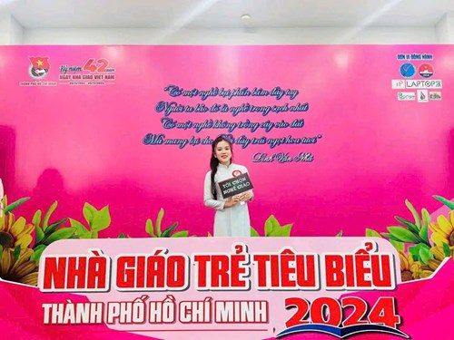 Chúc mừng cô LÊ HOÀNG DIỄM THÚY - Giáo viên/Bí thư chi đoàn Trường Mầm non Hạnh Thông Tây đã xuất sắc đạt danh hiệu  Nhà giáo trẻ tiêu biểu Thành phố Hồ Chí Minh, năm 2024 .
