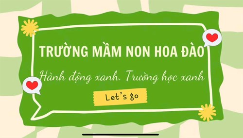 🍀Trường Mầm non Hoa Đào tham gia hội thi tạo video  Hành động xanh, trường học xanh  năm học 2024-2025 🌱