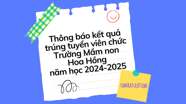 Quyết định về công nhận kết quả xét tuyển viên chức ngành giáo dục và đào tạo khối Mầm non năm học 2024-2025