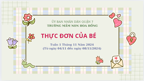 THỰC ĐƠN TUẦN 1 THÁNG 11 NĂM 2024 (Từ ngày 04/11 đến ngày 08/11/2024)