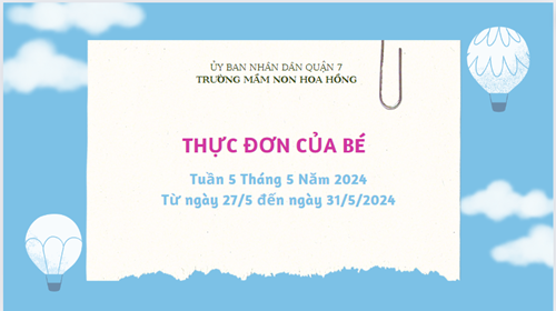 Thực đơn tuần 5 tháng 5 năm 2024