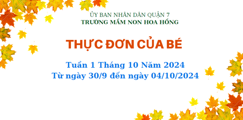 Thực đơn tuần 1 tháng 10 năm 2024