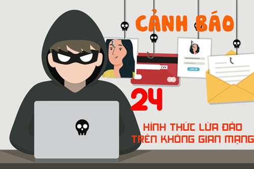 24 hình thức lừa đảo phổ biến đang diễn ra trên không gian mạng ở việt nam