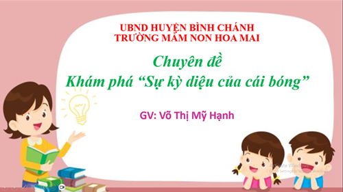 Chuyên đề Khám phá “Sự kỳ diệu của cái bóng”