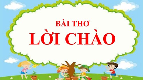 Bài thơ  lời chào 