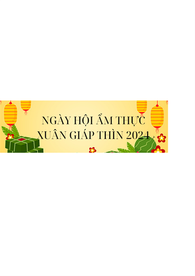 Ngày hội ẩm thực xuân Giáp Thìn 2024