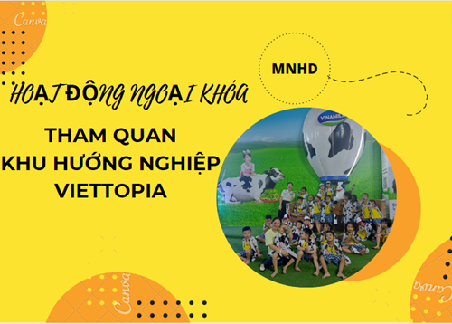Hoạt động ngoại khóa - Tham quan khu hướng nghiệp Viettopia