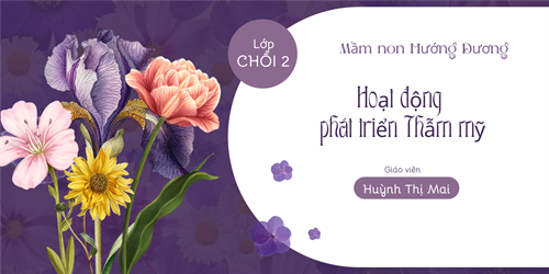 Hoạt động phát triển thẫm mỹ - Lứa tuổi 4-5 tuổi
