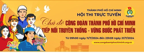 Hội thi trực tuyến Chủ đề  Công đoàn Thành phố Hồ Chí Minh Tiếp nối truyền thống - Vững bước phát triển 