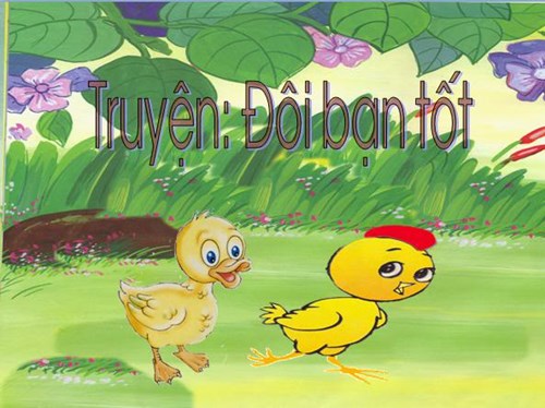 Kể truyện: đôi bạn tốt