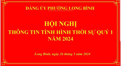 Hội nghị thông tin tình hình thời sự quý 1 năm 2024