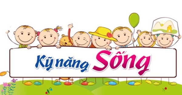 Chuyên đề trường  Giáo dục kỹ năng sống 