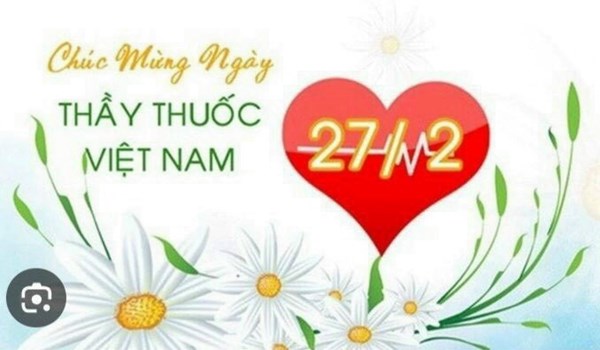 Mừng Ngày Thầy thuốc Việt Nam (27/2/1955 - 27/2/2024)
