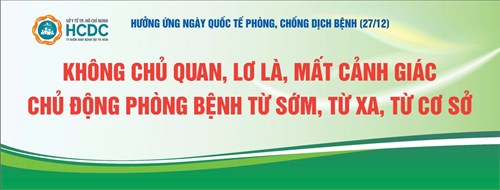 Không chủ quan, lơ là, mất cảnh giác chủ động phòng bệnh
