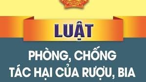 Trường MN Phú Hòa Đông - Luật phòng, chống tác hại của rượu, bia