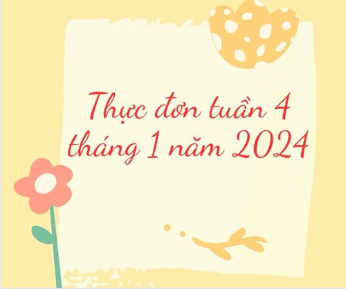 Thực đơn tuần 4 tháng 1