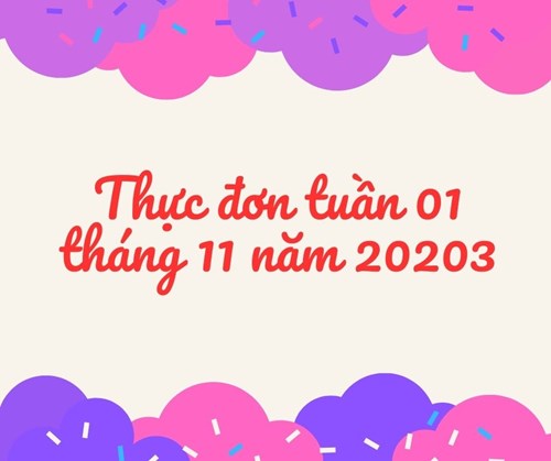 Thực đơn tuần 1 tháng 11