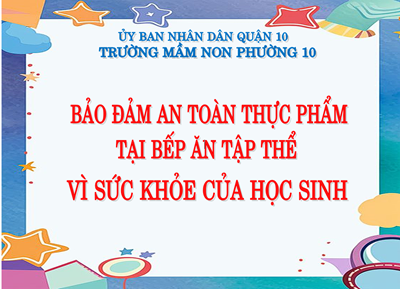 Thực hiện bảo đảm an toàn thực phẩm tại bếp ăn tập thể vì sức khỏe của học sinh