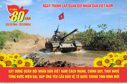 Hướng tới kỷ niệm 80 năm Ngày thành lập Quân đội nhân dân Việt Nam (22/12/1944 – 22/12/2024) và 35 năm Ngày hội Quốc phòng toàn dân (22/12/1989 – 22/12/2024)
