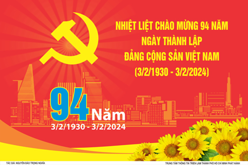 Chào mừng Ngày thành lập 94 năm Đảng Cộng sản Việt Nam (03/02/1930 - 03/02/2024)