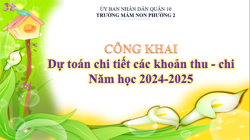 Công khai dự toán chi tiết các khoản thu - chi năm học 2024-2025