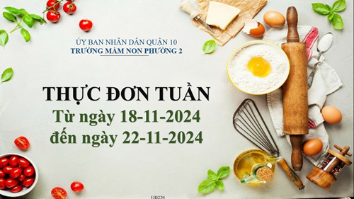 Thực đơn tuần từ ngày 18-11-2024 đến ngày 22-11-2024