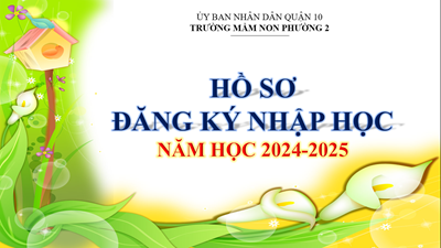 Hồ sơ đăng ký nhập học năm học 2024-2025