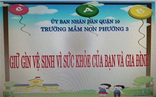 Giữ gìn vệ sinh vì sức khỏe của bạn và gia đình.