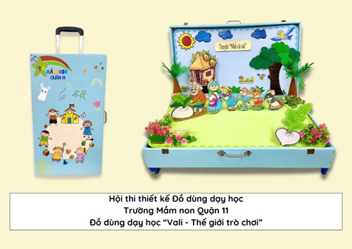 Chúc mừng “Vali - thế giới trò chơi” của 
Trường Mầm non Quận 11 đạt giải Nhất hội thi “Thiết kế đồ dùng dạy học” năm 2024 do Liên đoàn lao động Quận 11 tổ chức.