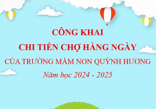 Công khai tiền chi chợ tuần (09/12 đến 13/12/2024) của Trường Mầm non Quỳnh Hương