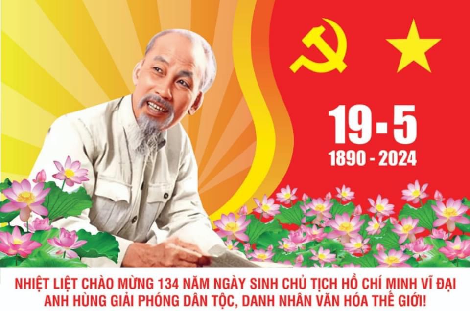 CĐCS Trường Mầm Non Rạng Đông Quận 6 - Thông tin tuyên truyền đến cán bộ, giáo viên, công đoàn viên, Người lao động: Chào mừng kỷ niệm 134 năm ngày sinh Chủ Tịch Hồ Chí Minh (19/05/1890 - 19/05/2024).