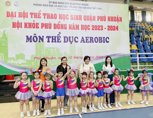 Đại hội thể thao học sinh quận Phú Nhuận
Hội khỏe Phù Đổng năm học 2023 - 2024
Môn thể dục Aerobic