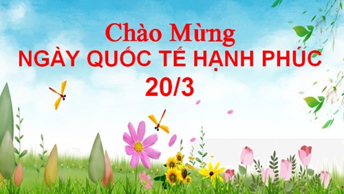 Ngày Quốc tế Hạnh phúc 20/3