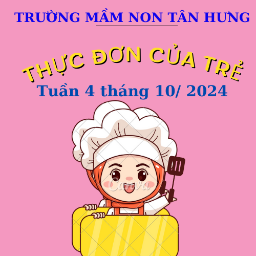 Thực đơn tuần 4 tháng 10/2024