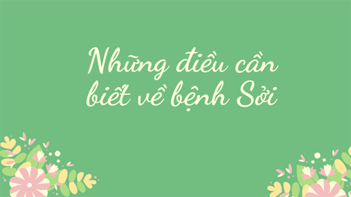 Những điều cần biết về bệnh sởi