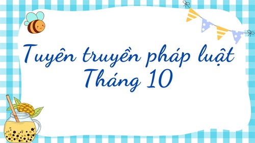 Tuyên truyền pháp luật tháng 10