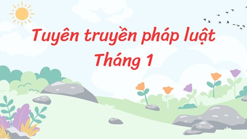 Tuyên truyền pháp luật tháng 1